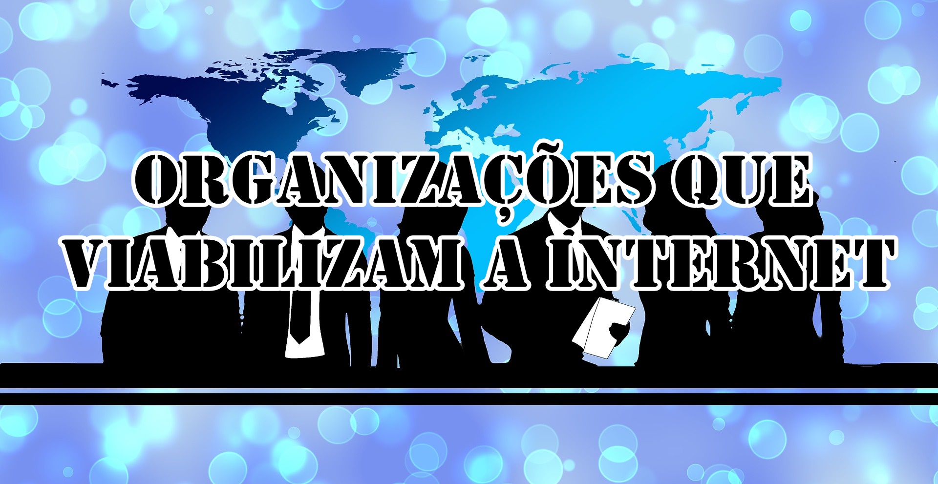 Atividade sobre Organizações que viabilizam a Internet